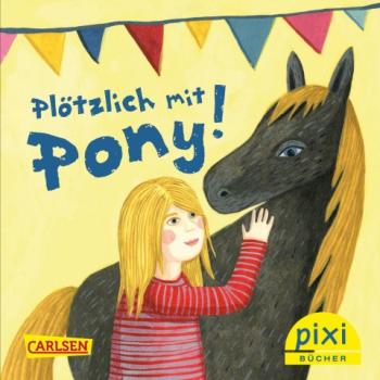 Plötzlich mit Pony!