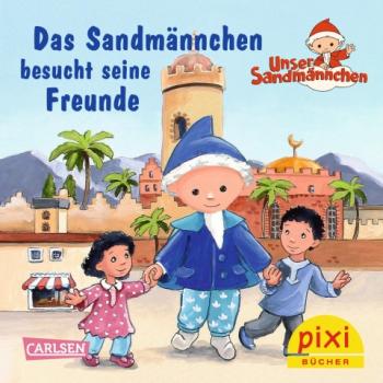 Das Sandmännchen besucht seine Freunde