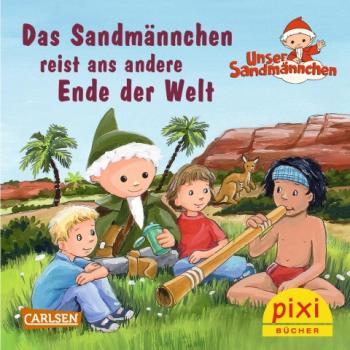 Das Sandmännchen reist ans andere Ende Welt - Pixi Nr. 2409