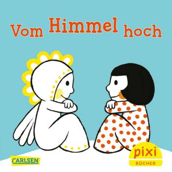 Vom Himmel hoch - Pixi Band 2653