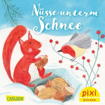 Nüsse unterm Schnee (Pixi Nr. 2717)