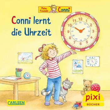 Conni lernt die Uhrzeit - Pixi Band 2731