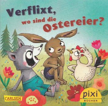 Verflixt, wo sind die Ostereier? - Pixi-Nr. 2748