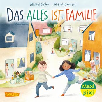 Das alles ist Familie (Maxi Pixi Band 430)