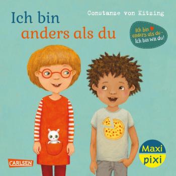 Ich bin anders als du - ich bin wie du! (Maxi Pixi Band 432)