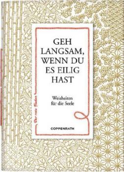 Geh langsam, wenn du es eilig hast - Der rote Faden No. 83