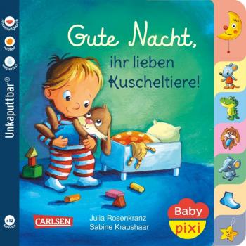Gute Nacht, ihr lieben Kuscheltiere! - Baby Pixi Band 73 (Unkaputtbar®)