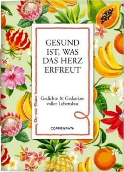 Gesund ist, was das Herz erfreut - Der rote Faden No. 139