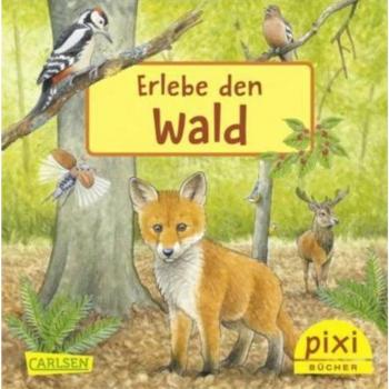 Erlebe den Wald - Pixi Nr. 2640