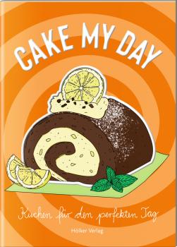 Cake My Day (Kuchen)