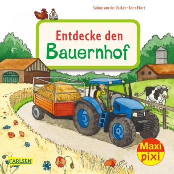 Maxi Pixi 400: Entdecke den Bauernhof.