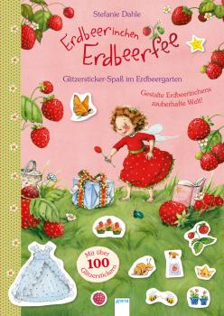 Erdbeerinchen Erdbeerfee Glitzersticker-Spaß im Erdbeergarten