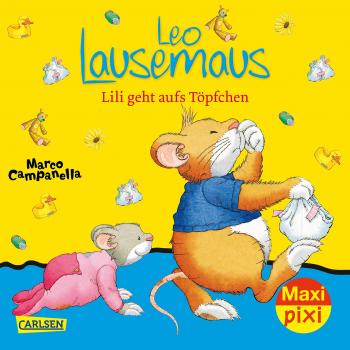 Leo Lausemaus: Lili geht aufs Töpfchen- Pixi Band 2314