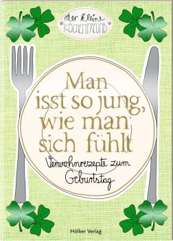 Man isst so jung, wie man sich fühlt.