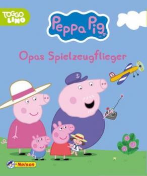 Peppa Pig 17 - Opas Spielzeugflieger