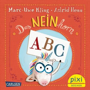 Das NEIN-Horn (Marc-Uwe Kling) - Pixi Nr. 2684