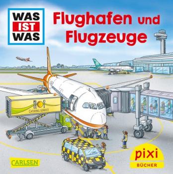 Was ist Was: Flughafen und Flugzeuge - Pixi Nr. 2697