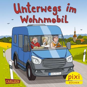 Unterwegs im Wohnmobil - Pixi Band 2707