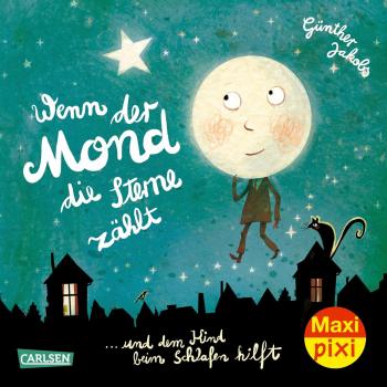 Wenn der Mond die Sterne zählt - Maxi Pixi Band 428