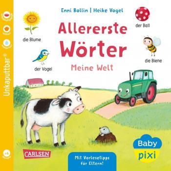 Allererste Wörter: Meine Welt: Baby Pixi (unkaputtbar) 162