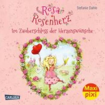Rosa Rosenherz - Im Zauberschloss der Herzenswünsche - 357
