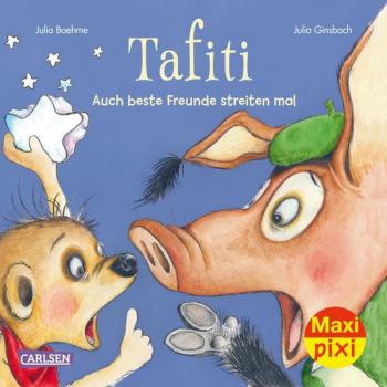 Tafiti: Auch beste Freunde Streiten mal - Maxi Pixi Nr- 381