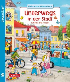 Mein erstes Wimmelbuch - Unterwegs in der Stadt - Suchen und Finden
