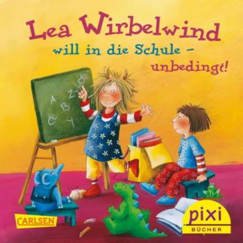 Lea Wirbelwind will in die Schule unbedingt! - 2342