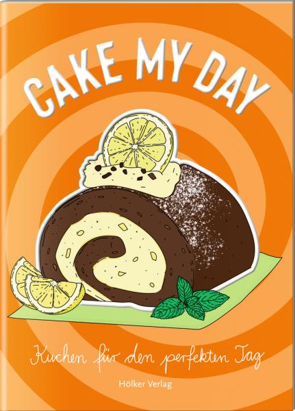 Cake My Day (Kuchen)