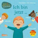 Ich bin jetzt ... glücklich, wütend, stark. - Maxi Pixi Nr. 359