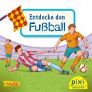 Entdecke den Fußball